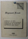 OPERE 1,TOTEM SI TABU,MOISE SI MONOTEISMUL,ANGOASA IN CIVILIZATIE... de SIGMUND FREUD 1991