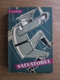 I. Ludo - Salvatorul
