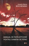 Joseph-Maria Bochenski - Manual de intelepciune pentru oamenii de rand