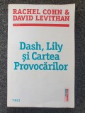 DASH, LILY SI CARTEA PROVOCARILOR - Cohn, Levithan