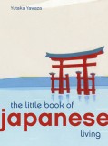 Little Book of Japanese Living