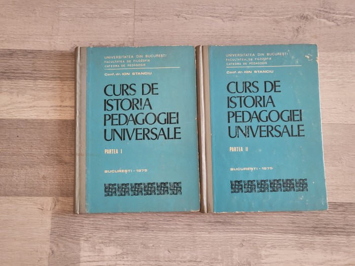 Curs de istoria pedagogiei universale partea I si II de Ion Stanciu