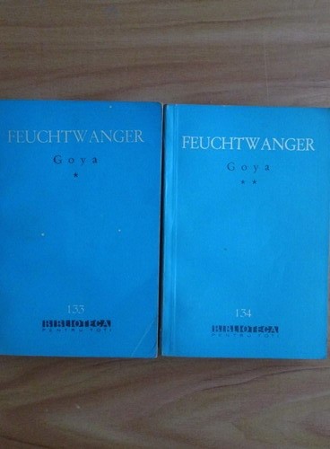 Lion Feuchtwanger - Goya 2 volume