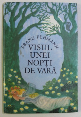 VISUL UNEI NOPTI DE VARA de FRANZ FUHMANN , 1979 foto