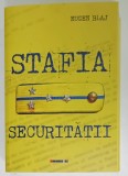 STAFIA SECURITATII , roman de EUGEN BLAJ , 2024