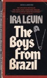 Carte Ira Levin - The Boys from Brazil, 1978, Brosata, Engleza, 268 pagini, Dimensiune 10 X 18 cm, Stare buna