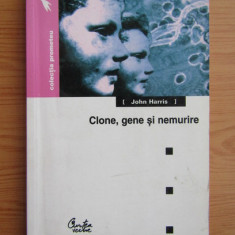 Clone, gene si nemurire - John Harris