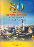 HST C3315 80 ani de administrație rom&acirc;nească la Cluj-Napoca