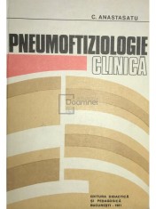 C. Anastasatu - Pneumoftiziologie clinica (Editia: 1981) foto
