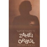 Vasile Voiculescu - Zahei Orbul - roman - 113914