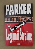 &Icirc;n inima Legiunii Străine - John Parker