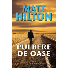 Pulbere de oase - Matt Hilton