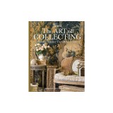 The Art of Collecting: Personal Treasures That Make a Home