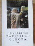 NE VORBESTE PARINTELE CLEOPA 9-PARINTELE CLEOPA-356055