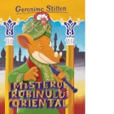 Misterul rubinului oriental - Geronimo Stilton