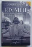 RIVALELE - COCO CHANEL SI ELSA SCHIAPARELLI de JEANNE MACKIN , 2020