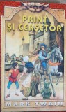 Print si Cersetor - Mark Twain, Editura Tess-M, 1990, Carte Copii, Povesti, Romana, 256 Pagini, Paperback