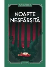 Noapte nesfarsita/Agatha Christie