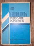 Tehnologia fabricarii masinilor- O. Pruteanu, Al. Epureanu