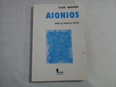 AIONIOS - Armonii ale paradisului spiritual (vol.4 Poezie) - Vlad NEAGOE foto