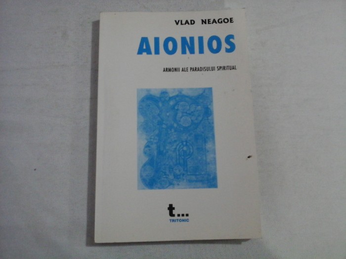 AIONIOS - Armonii ale paradisului spiritual (vol.4 Poezie) - Vlad NEAGOE