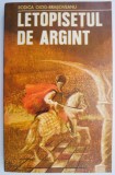 Letopisetul de argint, Rodica Ojog-Brasoveanu - Carte Politista