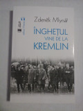 INGHETUL VINE DE LA KREMLIN - Zdenek MLYNAR