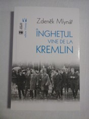 INGHETUL VINE DE LA KREMLIN - Zdenek MLYNAR foto