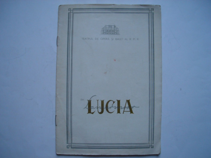 Lucia din Lammermoor - program opera RPR, 1962
