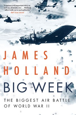 Big Week: The Biggest Air Battle of World War II foto