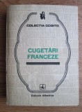 Elena Gorunescu - Cugetari franceze (Colectia Cogito)