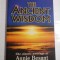 THE ANCIENT WISDOM - THE CLASSIC WRITINGS OF ANNIE BESANT