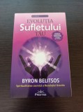 Byron Belitsos - Evolutia sufletului tau