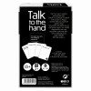 JOC DE SOCIETATE TALK TO THE HAND IN LIMBA ROMANA, AS
