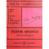 Elena Zaharia-Filipaș - Tudor Arghezi - Poezia filosofică (editia 1976)