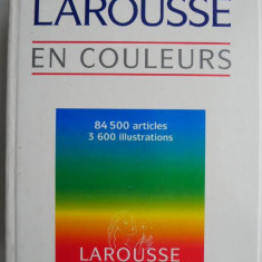 Le petit Larousse en couleurs Dictionnaire encyclopedique