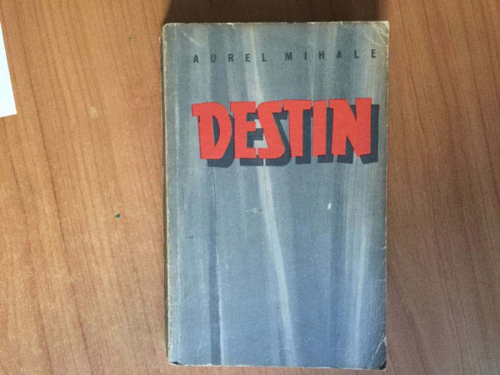d9 Destin &ndash; Aurel Mihale