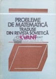 Cumpara ieftin Probleme de matematica traduse din revista sovietica Kvant (volumul 1) (U100), Didactica si Pedagogica