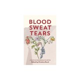 Blood Sweat Tears