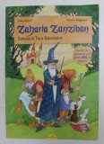 ZAHARIA ZANZIBON SALVEAZA TARA BASMELOR de SILKE MORITZ , ilustratii de ACHIM AHLGRIMM , 2014