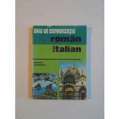 GHID DE CONVERSATIE ROMAN - ITALIAN de ADRIANA LAZARESCU , 1977