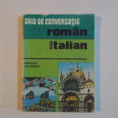 GHID DE CONVERSATIE ROMAN - ITALIAN de ADRIANA LAZARESCU , 1977