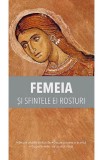 Femeia si sfintele ei rosturi