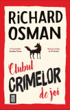 Clubul crimelor de joi (Vol. 1) - Paperback brosat - Richard Osman - Crime Scene Press, 2020