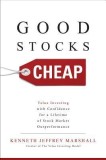 Good Stocks Cheap: Value Investing with Confidence for a Lifetime of Stock Market Outperformance