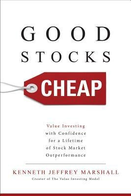 Good Stocks Cheap: Value Investing with Confidence for a Lifetime of Stock Market Outperformance foto