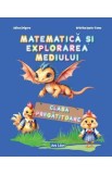 Matematica si explorarea mediului - Clasa pregatitoare - Adina Grigore, Cristina Ipate-Toma
