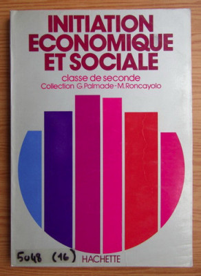 Initiation economique et sociale. Classe de seconde (manual de economie in fr.) foto