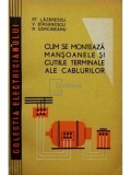 St. Lazarescu - Cum se monteaza mansoanele si cutiile terminale ale cablurilor (editia 1963)