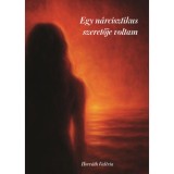 Egy n&aacute;rcisztikus szeretője voltam - Horv&aacute;th Val&eacute;ria